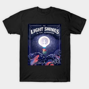 The Light Shines in the Darkness T-Shirt